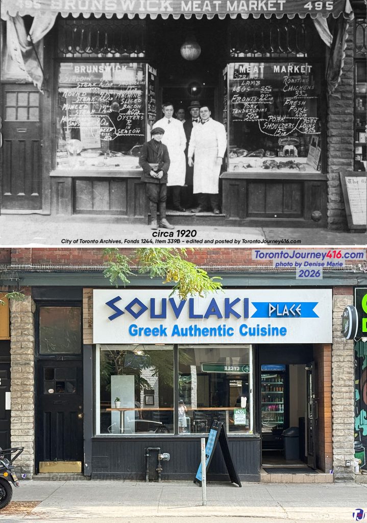 Circa 1920/July 25, 2026 - Looking south towards 495 Bloor St W, between Brunswick Ave and Borden St, in The Annex neighbourhood of Toronto. The archive photo shows the storefront when it was home to the Brunswick Meat Market. Today, Souvlaki Place occupies the space